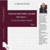 Guerriers de l'ombre, au-là du Cancer